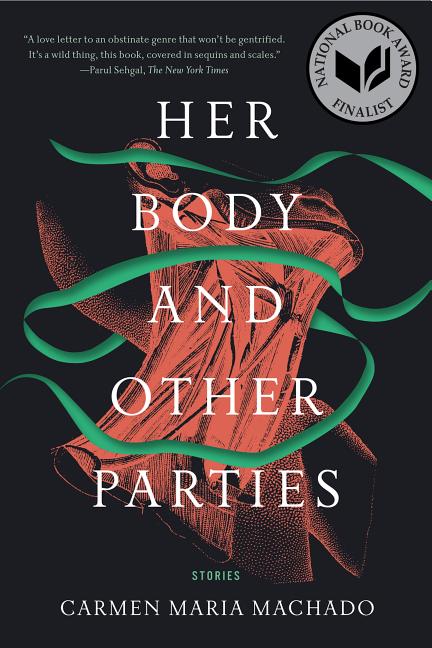 Her Body and Other Parties: Stories - Ingram