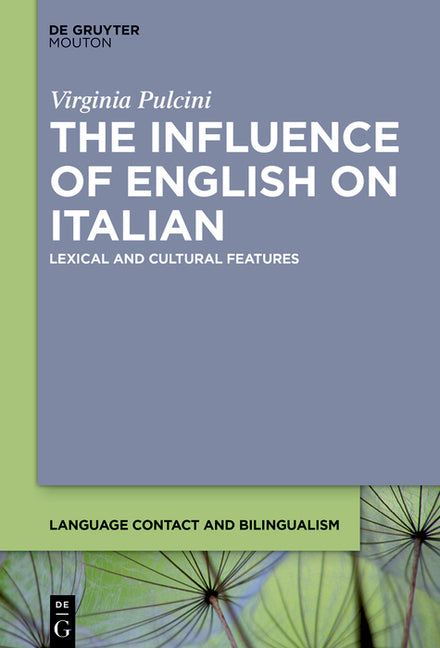 Influence of English on Italian: Lexical and Cultural Features - Ingram