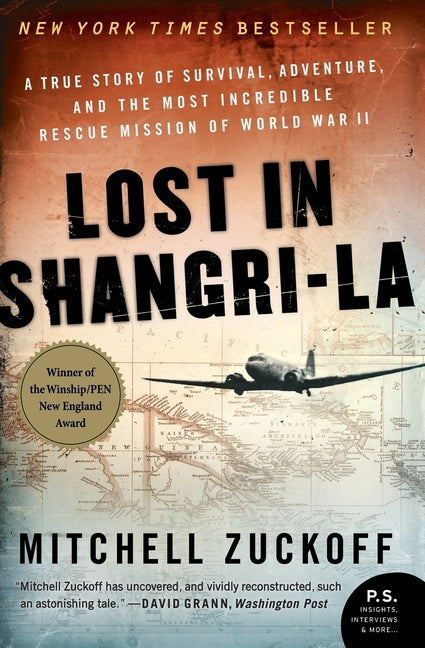 Lost in Shangri-La: A True Story of Survival, Adventure, and the Most Incredible Rescue Mission of World War II - Ingram