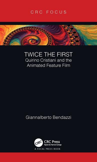 Twice the First: Quirino Cristiani and the Animated Feature Film - Ingram