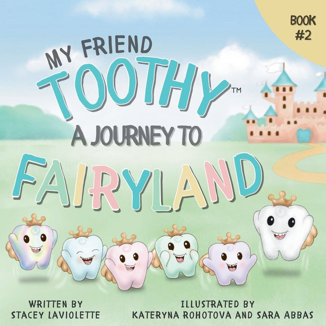 My Friend Toothy: A Journey to Fairyland: Book #2 - Ingram