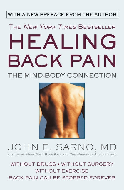 Healing Back Pain: The Mind-Body Connection - Ingram