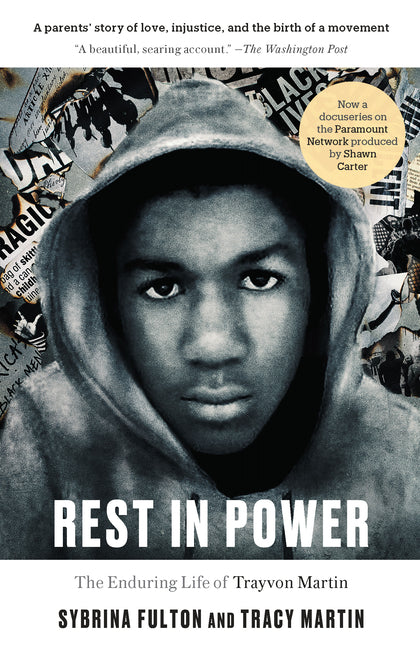 Rest in Power: The Enduring Life of Trayvon Martin - Ingram