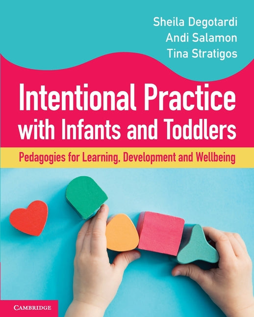 Intentional Practice with Infants and Toddlers - Ingram