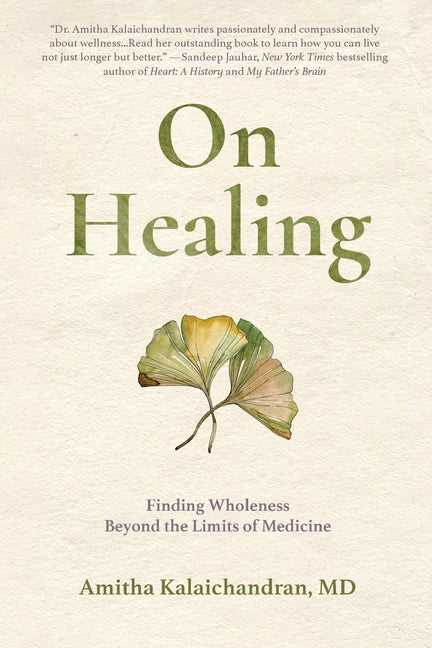 On Healing: Finding Wholeness Beyond the Limits of Medicine - Ingram