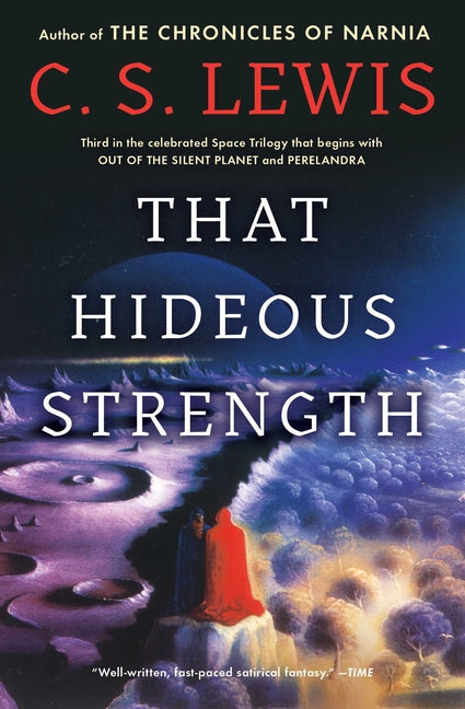 That Hideous Strength: A Modern Fairy-Tale for Grown-Ups - Ingram