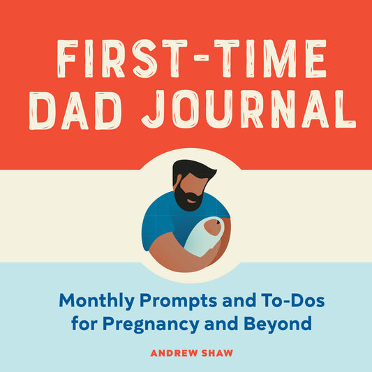 First-Time Dad Journal: Monthly Prompts and To-DOS for Pregnancy and Beyond - Ingram