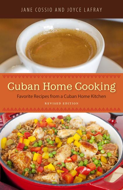 Cuban Home Cooking: Favorite Recipes from a Cuban Home Kitchen (Revised) - Ingram