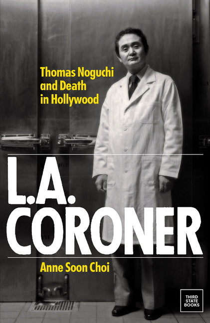 L.A. Coroner: Thomas Noguchi and Death in Hollywood - Ingram