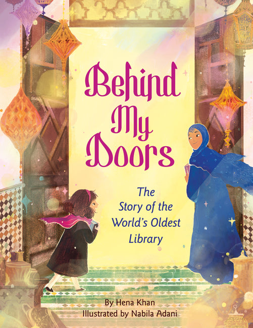 Behind My Doors: The Story of the World's Oldest Library - Ingram