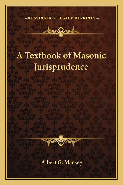 Textbook of Masonic Jurisprudence - Ingram