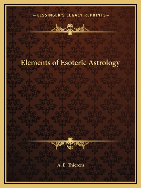 Elements of Esoteric Astrology - Ingram