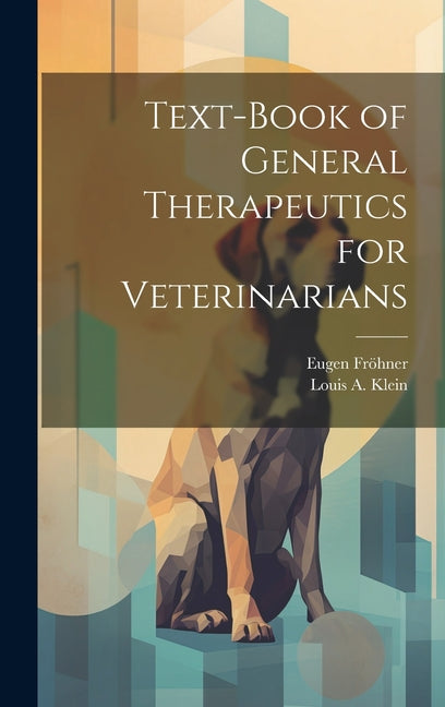 Text-Book of General Therapeutics for Veterinarians - Ingram