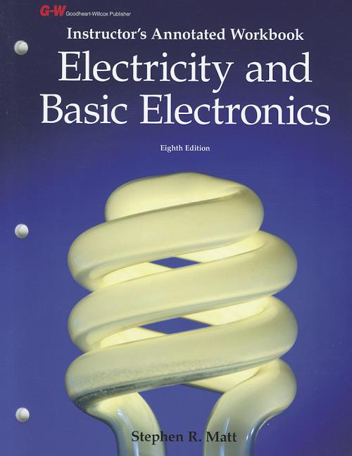 Electricity and Basic Electronics, Instructor's Annotated Workbook - Ingram