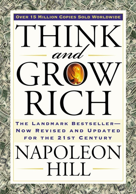 Think and Grow Rich: The Landmark Bestseller Now Revised and Updated for the 21st Century - Ingram
