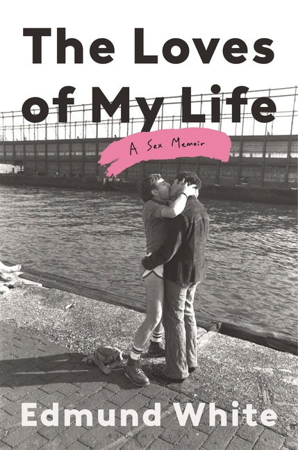 Loves of My Life: A Sex Memoir - Ingram