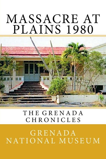 Massacre at Plains 1980: The Grenada Chronicles - Ingram