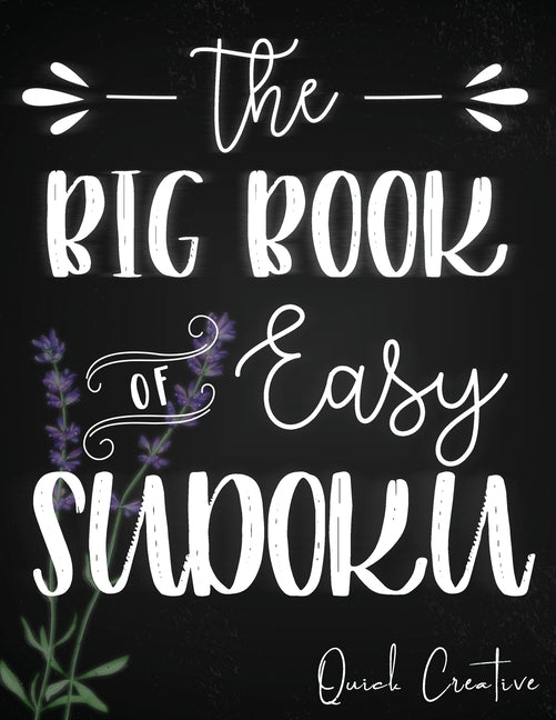 Big Book of Easy Sudoku: Great Large Puzzle Book featuring 330 Sudoku Puzzles with Solutions, Floral Edition #2, Great Gift for Adults, Teens or Kids - Ingram