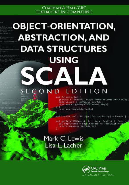 Object-Orientation, Abstraction, and Data Structures Using Scala - Ingram