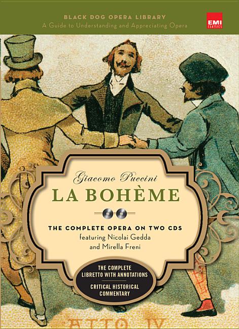 La Boheme (Book and CD's): The Complete Opera on Two CDs Featuring Nicolai Gedda and Mirella Freni [With 2 CD's] - Ingram