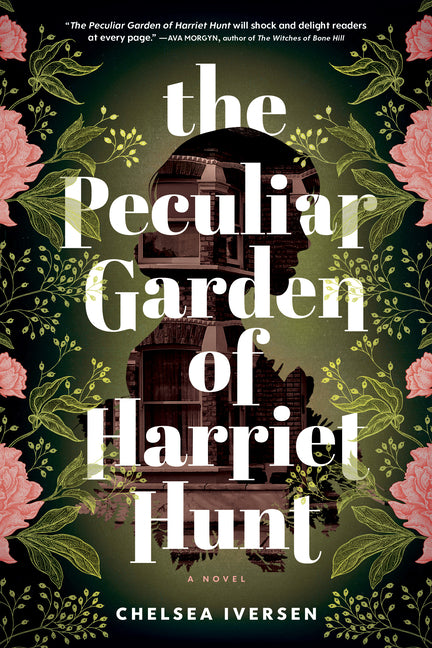 Peculiar Garden of Harriet Hunt - Ingram