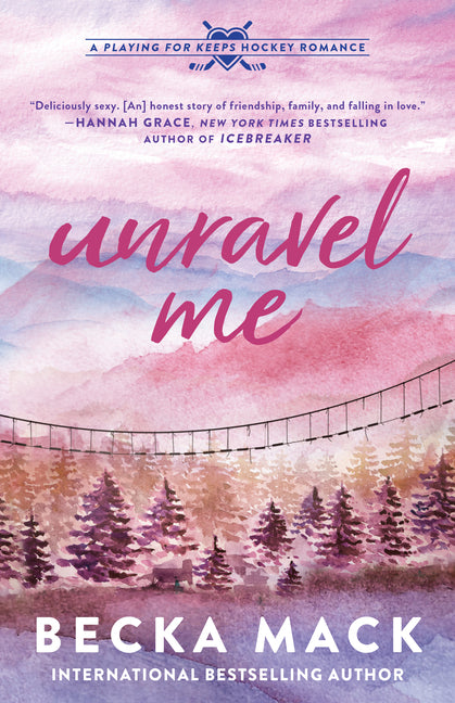 Unravel Me: A Playing for Keeps Hockey Romance - Ingram