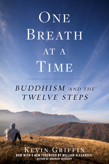 One Breath at a Time: Buddhism and the Twelve Steps - Ingram