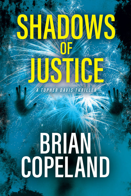 Shadows of Justice: A Topher Davis Thriller - Ingram