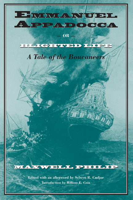 Emmanuel Appadocca; Or, Blighted Life: A Tale of the Boucaneers - Ingram