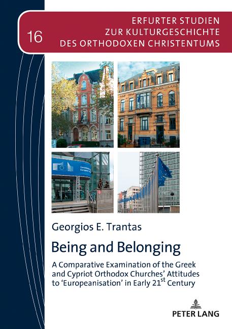 Being and Belonging: A Comparative Examination of the Greek and Cypriot Orthodox Churches' Attitudes to in Early 21st Century - Ingram