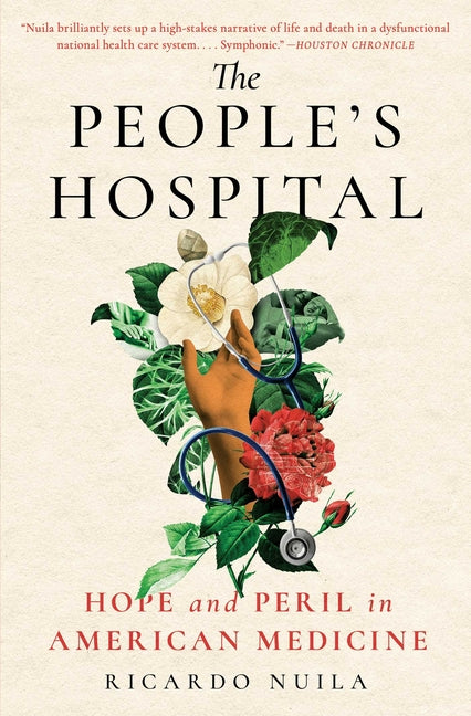 People's Hospital: Hope and Peril in American Medicine - Ingram