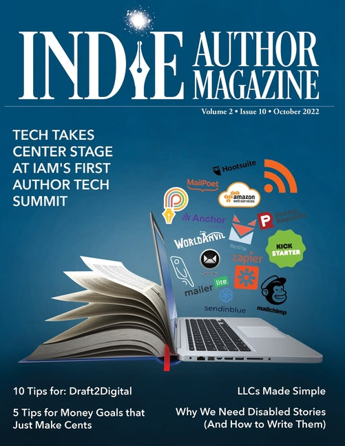 Indie Author Magazine Featuring The Author Tech Summit: Technology Takes Center Stage: Advertising as an Indie Author, Where to Advertise Books, Worki - Ingram