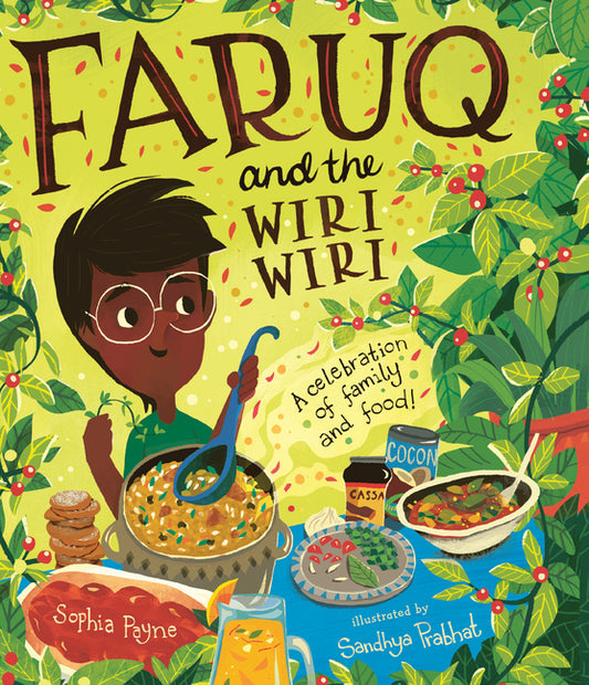 Faruq and the Wiri Wiri: A Celebration of Family and Food - Ingram