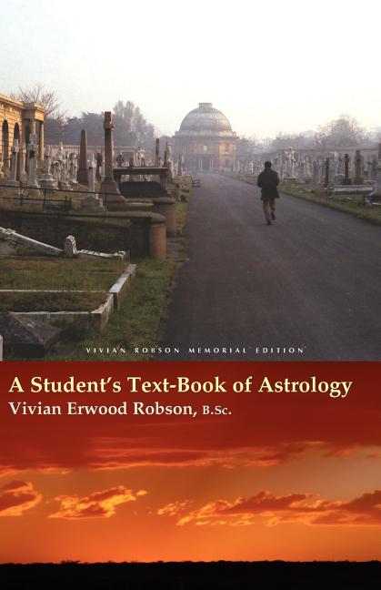 Student's Text-Book of Astrology Vivian Robson Memorial Edition - Ingram