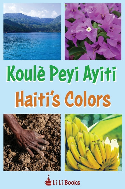 Haiti's Colors: Koulè Peyi Ayiti - Ingram