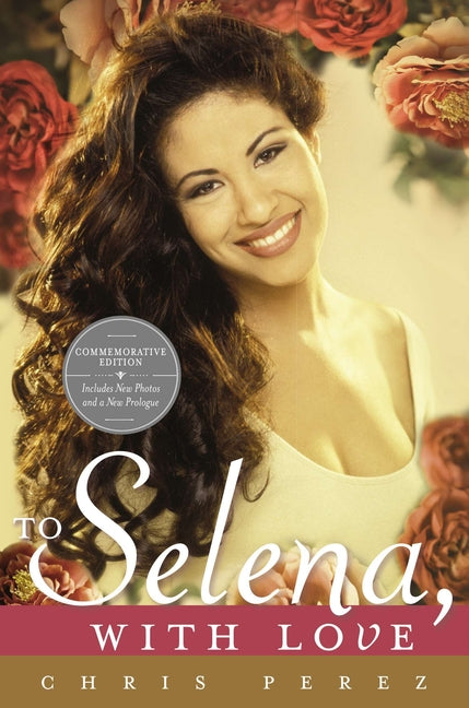 To Selena, with Love: Commemorative Edition (Commemorative) - Ingram