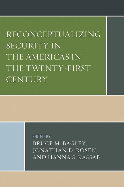 Reconceptualizing Security in the Americas in the Twenty-First Century - Ingram