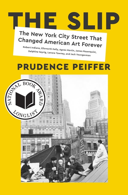 Slip: The New York City Street That Changed American Art Forever - Ingram
