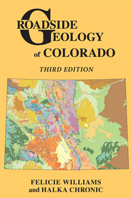 Roadside Geology of Colorado (Third-Full Color) - Ingram