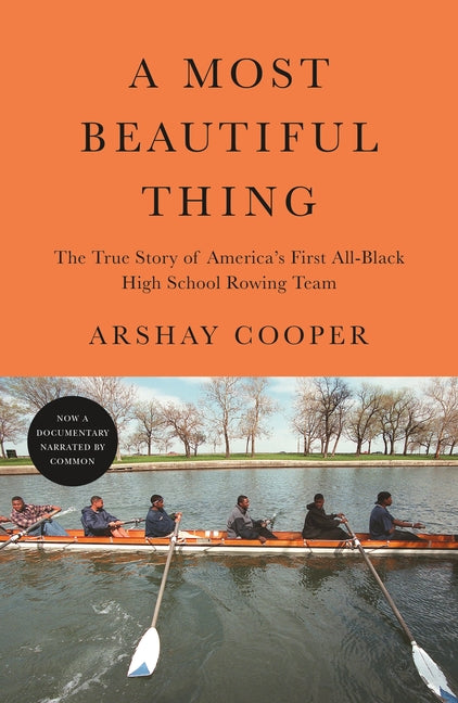 Most Beautiful Thing: The True Story of America's First All-Black High School Rowing Team - Ingram