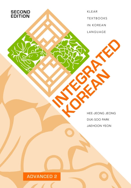 Integrated Korean: Advanced 2, Second Edition - Ingram