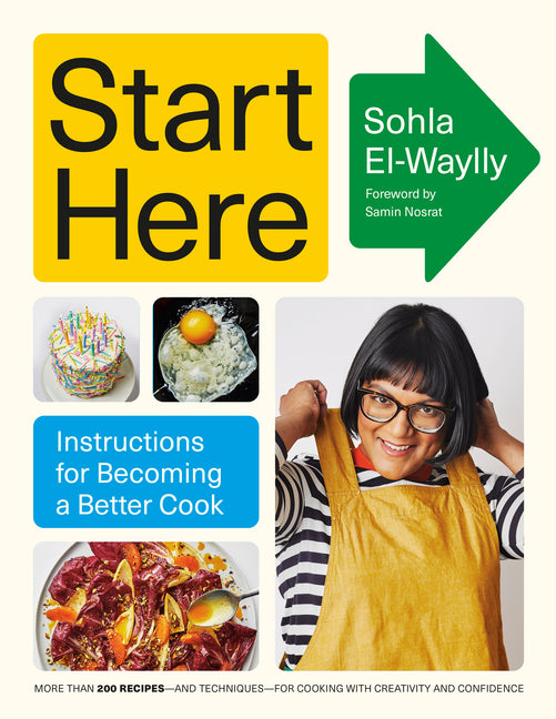 Start Here: Instructions for Becoming a Better Cook: A Cookbook - Ingram