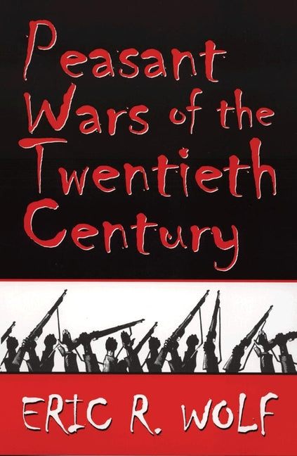 Peasant Wars of the Twentieth Century - Ingram