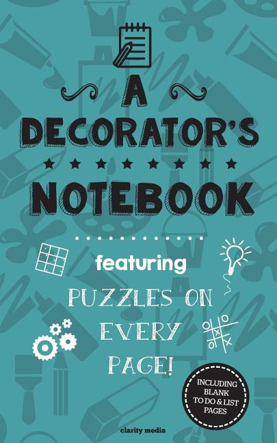Decorator's Notebook: Featuring 100 puzzles - Ingram