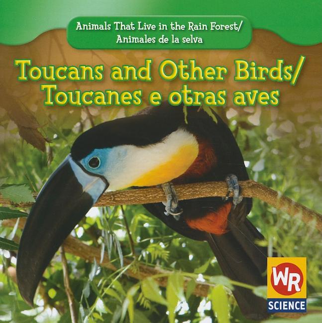 Toucans and Other Birds / Tucanes Y Otras Aves - Ingram
