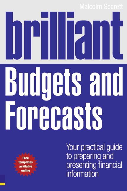 Brilliant Budgets and Forecasts: Your Practical Guide to Preparing and Presenting Financial Information - Ingram