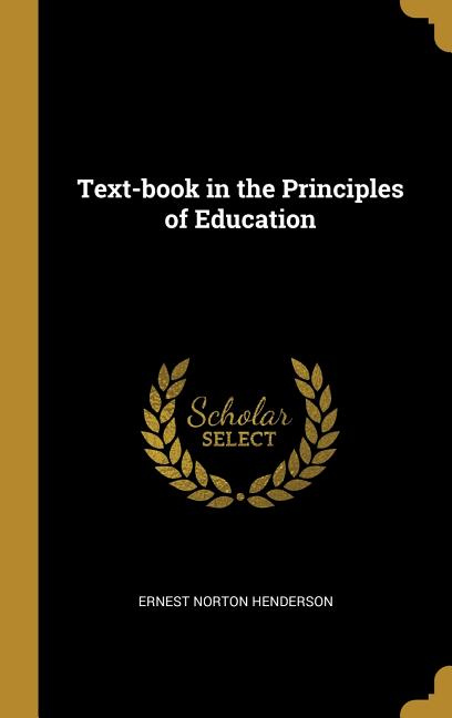 Text-book in the Principles of Education - Ingram