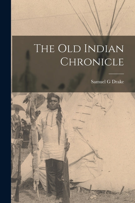 Old Indian Chronicle - Ingram