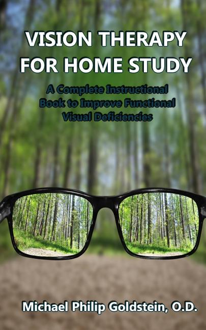 Vision Therapy for Home Study: A Complete Instructional Book to Improve Functional Visual Deficiencies - Ingram