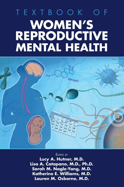 Textbook of Women's Reproductive Mental Health - Ingram